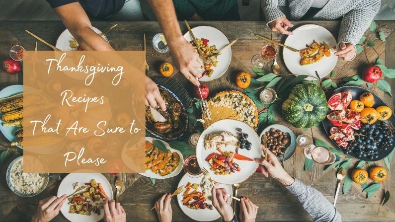 Thanksgiving Recipes That Are Sure to Please